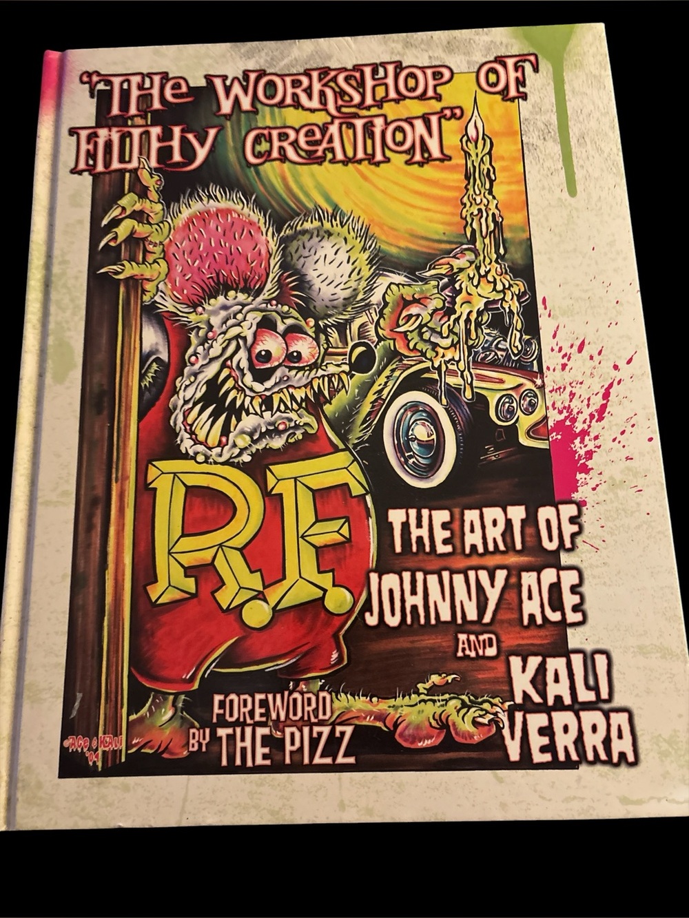 The workshop of filthy creation. The art of Johnny Ace and Kalu Verra.